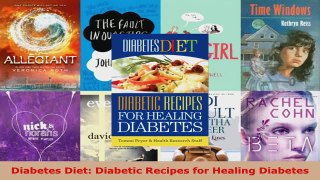 Download  Diabetes Diet Diabetic Recipes for Healing Diabetes EBooks Online