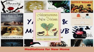 Meditations for New Moms PDF