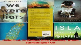 Motherhood the Elephant in the Laboratory Women Scientists Speak Out Download