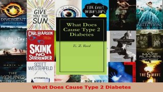 Read  What Does Cause Type 2 Diabetes EBooks Online