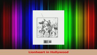 PDF Download  Lionheart in Hollywood Read Full Ebook