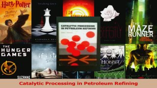 Read  Catalytic Processing in Petroleum Refining Ebook Free