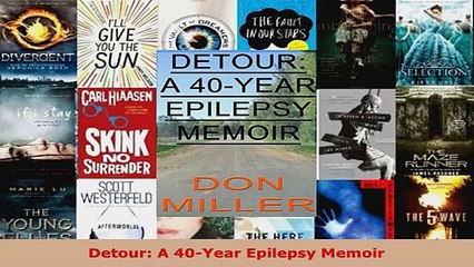 Read  Detour A 40Year Epilepsy Memoir EBooks Online