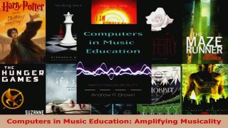 Read  Computers in Music Education Amplifying Musicality EBooks Online