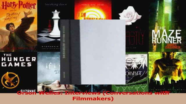 PDF Download Orson Welles Interviews Conversations with Filmmakers Download Full Ebook
