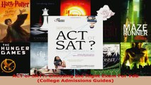 Read  ACT or SAT Choosing the Right Exam For You College Admissions Guides Ebook Free