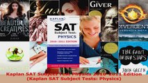 Read  Kaplan SAT Subject Test Physics 20102011 Edition Kaplan SAT Subject Tests Physics EBooks Online