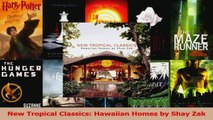 Download  New Tropical Classics Hawaiian Homes by Shay Zak Ebook Online