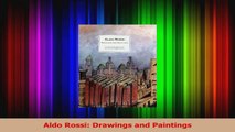 Read  Aldo Rossi Drawings and Paintings PDF online