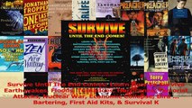 Download  Survive Until The End Comes Learn How To Survive Earthquakes Floods Tornadoes Hurricanes Ebook Free