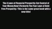 The 4 Laws of Financial Prosperity: Get Control of Your Money Now! (Formerly The Four Laws