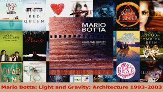 Read  Mario Botta Light and Gravity Architecture 19932003 Ebook Free