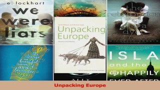 Read  Unpacking Europe Ebook Free