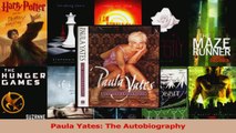 PDF Download  Paula Yates The Autobiography Read Full Ebook