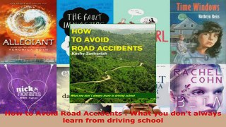 Read  How to Avoid Road Accidents  What you dont always learn from driving school PDF Free