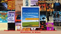 Read  Happiness The 21 Day Guide to Living Healthier Wealthier  Wiser EBooks Online