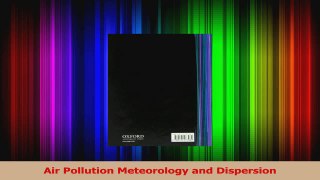 Read  Air Pollution Meteorology and Dispersion PDF Online