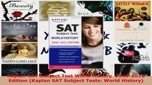 Read  Kaplan SAT Subject Test World History  20102011 Edition Kaplan SAT Subject Tests World EBooks Online