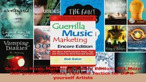 Read  Guerrilla Music Marketing Encore Edition 201 More Selfpromotion Ideas Tips and Tactics Ebook Free