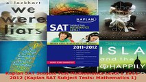Read  Kaplan SAT Subject Test Mathematics Level 1 20112012 Kaplan SAT Subject Tests PDF Free