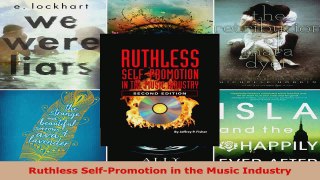 Download  Ruthless SelfPromotion in the Music Industry Ebook Free
