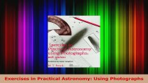 PDF Download  Exercises in Practical Astronomy Using Photographs PDF Online