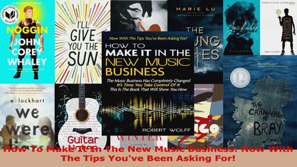 Read  How To Make It In The New Music Business Now With The Tips Youve Been Asking For EBooks Online