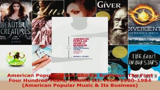 Read  American Popular Music and Its Business The First Four Hundred Years Volume III From Ebook Free