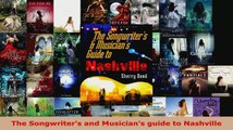 Read  The Songwriters and Musicians guide to Nashville Ebook Free