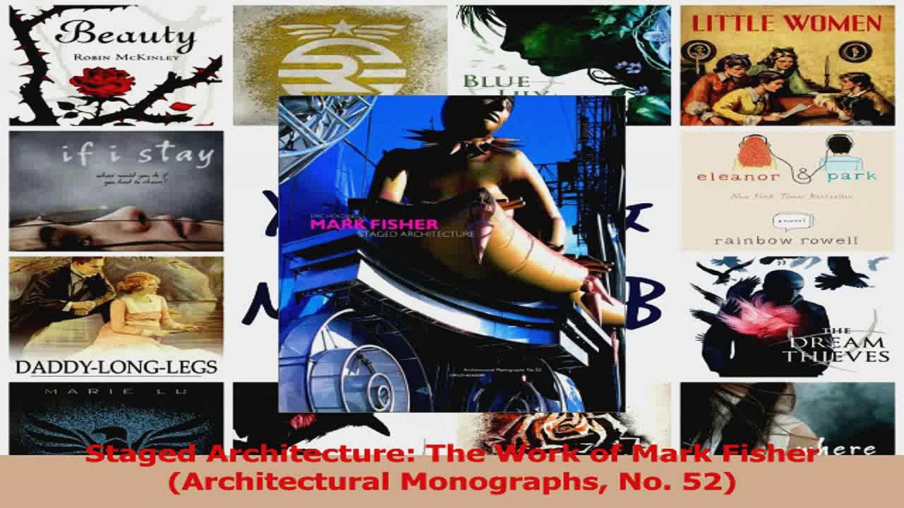 Read  Staged Architecture The Work of Mark Fisher Architectural Monographs No 52 Ebook Free