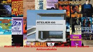 Download  Atelier 66  The architecture of Dimitris and Suzana Antonakakis PDF Free