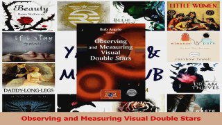 PDF Download  Observing and Measuring Visual Double Stars PDF Full Ebook