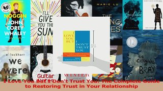 I Love You But I Dont Trust You The Complete Guide to Restoring Trust in Your PDF