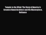 Temple to the Wind: The Story of America's Greatest Naval Architect and His Masterpiece Reliance