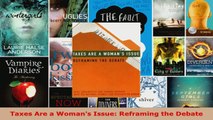Read  Taxes Are a Womans Issue Reframing the Debate PDF Free