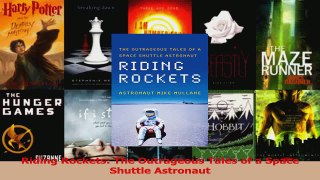 PDF Download  Riding Rockets The Outrageous Tales of a Space Shuttle Astronaut PDF Full Ebook