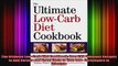 The Ultimate LowCarb Diet Cookbook Over 200 Fabulous Recipes to Add Variety and Great