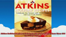 Atkins Holiday Recipes Celebrate the Season with More Than 160 LowCarb Dishes