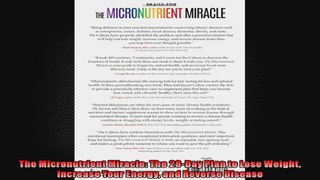 The Micronutrient Miracle The 28Day Plan to Lose Weight Increase Your Energy and Reverse