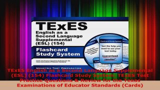 Read  TExES English as a Second Language Supplemental ESL 154 Flashcard Study System TExES Ebook Free