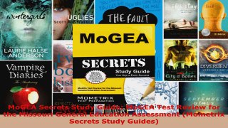 Read  MoGEA Secrets Study Guide MoGEA Test Review for the Missouri General Education Assessment PDF Online