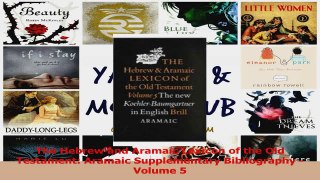 Download  The Hebrew and Aramaic Lexicon of the Old Testament Aramaic Supplementary Bibliography  PDF Free