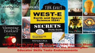 Read  WESTE Earth and Space Science 024 Secrets Study Guide WESTE Test Review for the Ebook Free