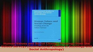 Read  Human Values and Social Change Findings from the Values Surveys International Studies in Ebook Free