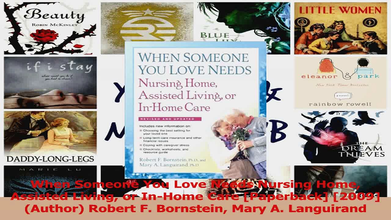 When Someone You Love Needs Nursing Home Assisted Living or InHome Care Paperback Download