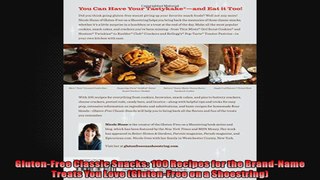 GlutenFree Classic Snacks 100 Recipes for the BrandName Treats You Love GlutenFree on