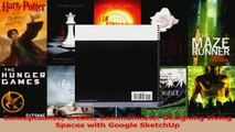 Download  Conceptualize Create Communicate Designing Living Spaces with Google SketchUp PDF online