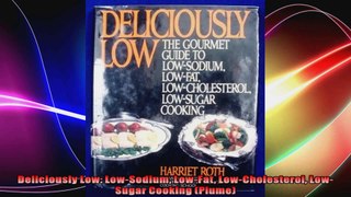 Deliciously Low LowSodium LowFat LowCholesterol LowSugar Cooking Plume