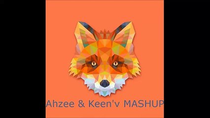 Mashup - First Mashup - Ahzee&Keen'v