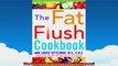 The Fat Flush Plan Cookbook Gittleman